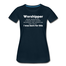Load image into Gallery viewer, Worshipper/W-Women’s Premium T-Shirt - deep navy