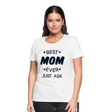Load image into Gallery viewer, Best Mom Ever/Black Glittery Bling Women’s Premium T-Shirt - white