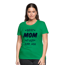 Load image into Gallery viewer, Best Mom Ever/Black Glittery Bling Women’s Premium T-Shirt - kelly green