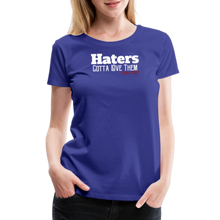 Load image into Gallery viewer, Haters Women’s Premium T-Shirt - royal blue