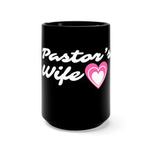 Load image into Gallery viewer, Pastor's Wife Black Mug 15oz
