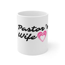 Load image into Gallery viewer, Pastor's Wife-Mug 11oz
