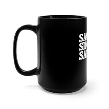 Load image into Gallery viewer, Saved Single &amp; Satisfied Black Mug 15oz

