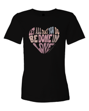 Load image into Gallery viewer, Done In Love-Women’s Lightweight T-Shirt | 880
