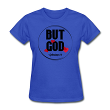 Load image into Gallery viewer, But God Women's T-Shirt - royal blue
