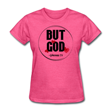 Load image into Gallery viewer, But God Women's T-Shirt - heather pink
