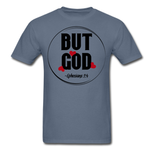 Load image into Gallery viewer, But GOD Unisex Classic T-Shirt - denim

