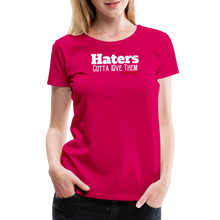 Load image into Gallery viewer, Haters Women’s Premium T-Shirt - dark pink
